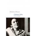 Charlotte Delbo La vie retrouvée - Ghislaine Dunant - Prix Femina