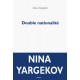 Double Nationalité, Nina Yargekov    
