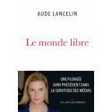 Le monde libre, Aude Lancelin - Prix Renaudot