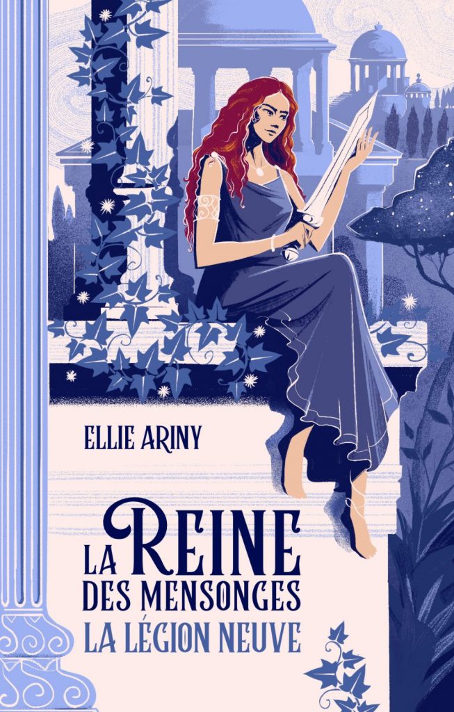 La Légion Neuve T2. La reine des mensonges