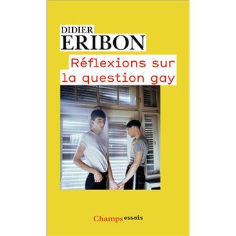 Réflexions sur la question gay