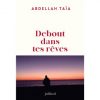 Debout dans tes rêves
