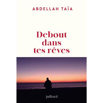 Debout dans tes rêves