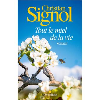 Tout le miel de la vie